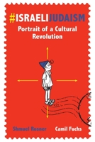 #IsraeliJudaism: Portrait of a Cultural Revolution 9657549264 Book Cover