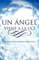 Un Ngel Viene a la Uci 1619048698 Book Cover