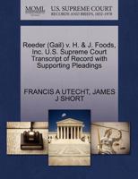 Reeder (Gail) v. H. & J. Foods, Inc. U.S. Supreme Court Transcript of Record with Supporting Pleadings 1270576879 Book Cover