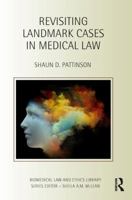 Revisiting Landmark Cases in Medical Law 0367498766 Book Cover