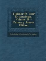 Tijdschrift Voor Entomologie, Part 26 1289516278 Book Cover