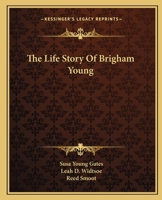 The Life Story Of Brigham Young 1163151416 Book Cover
