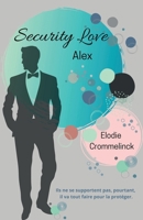 Security Love, Alex (French Edition) B0FDW6WYZ7 Book Cover