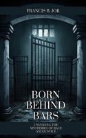 BORN BEHIND BARS 195903717X Book Cover