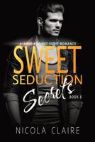 Sweet Seduction Secrets 1523807377 Book Cover
