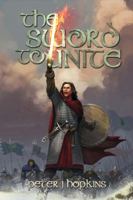 The Sword to Unite 1988863449 Book Cover