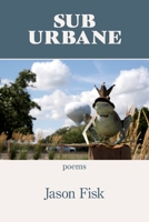 Sub Urbane 1952326990 Book Cover