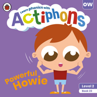 Actiphons Level 2 Book 23 Powerful Howie: Learn phonics and get active with Actiphons! 0241390656 Book Cover