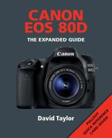 Canon EOS 80D (Expanded Guide) (Expanded Guides) 1781452814 Book Cover