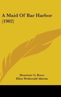 A Maid of Bar Harbor 1019187727 Book Cover