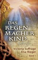 Das Regenmacherkind 3748263384 Book Cover