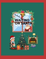 Waiting on Santa B0CRP4YR9X Book Cover