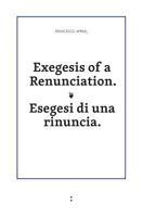 Exegesis of a Renunciation 9491914022 Book Cover