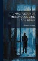 The Psychology of Misconduct, Vice, and Crime B0FJZJWFFS Book Cover