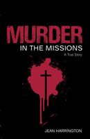 Murder in the Missions 1781177120 Book Cover