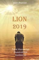 Lion 2019: Tarot Horoscope - Numérologie - Guidances (tarot horoscope 2019) 1718013515 Book Cover