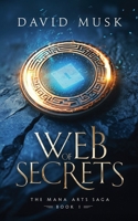 Web of Secrets (The Mana Arts Saga) B0GY62LTJP Book Cover