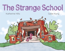 The Strange School 1778005306 Book Cover