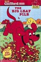 The Big Leaf Pile (Clifford the Big Red Dog) 0439213576 Book Cover