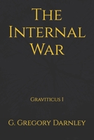 The Internal War: Graviticus I B0CS1XDZ1P Book Cover