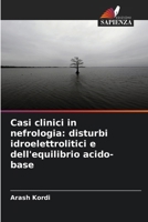 Casi clinici in nefrologia: disturbi idroelettrolitici e dell'equilibrio acido-base (Italian Edition) 6209856640 Book Cover