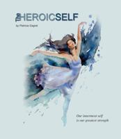 The Heroic Self 0989143007 Book Cover