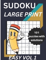 SUDOKU LARGE PRINT, Easy Sudoku Puzzles for Adults Large Print (With Solutions ) Vol.1 B0BHR8KVM9 Book Cover