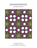 Shadowboxes: Lovely Leisure Coloring Book 0692623396 Book Cover