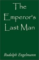 The Emperor's Last Man 0738853860 Book Cover