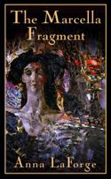 The Marcella Fragment 0985016817 Book Cover