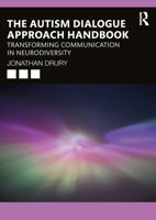 The Autism Dialogue Approach Handbook: Making sense of neurodiversity 1032668075 Book Cover