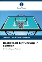 Basketball-Einführung in Schulen: Ein Vorschlag zur Methodik 6207631587 Book Cover