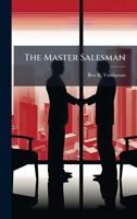 The Master Salesman 1024791904 Book Cover