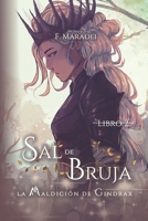 Sal de Bruja: La Maldición de Gindrax (Spanish Edition) B0GZGW524V Book Cover