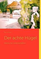 Der Achte Hügel 1492314684 Book Cover
