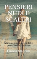Pensieri Nudi E Scaltri: Manuale psico meteo delle perturbazioni emotive B08PJPQH91 Book Cover
