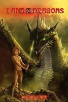 Land of the Dragons 1482372762 Book Cover