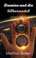 Damien und die Silbernadel B0B45L3W4M Book Cover