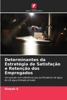 Determinantes da Estratégia de Satisfação e Retenção dos Empregados 6204098268 Book Cover