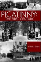 Picatinny: The First Century 1097740781 Book Cover