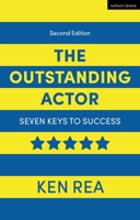 The Outstanding Actor: Seven Keys to Success 147257298X Book Cover