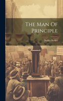 The Man Of Principle 1022234420 Book Cover