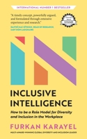 Inclusive Intelligence: How to Be a Role Model for Diversity and Inclusion in the Workplace 1784529605 Book Cover