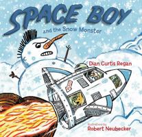 Space Boy and the Snow Monster 1590789571 Book Cover