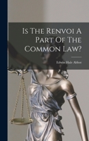Is the Renvoi a Part of the Common Law? 1019339268 Book Cover