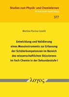 Entwicklung Und Validierung Eines Messinstruments Zur Erfassung Der Schulerkompetenzen Im Bereich Des Wissenschaftlichen Skizzierens Im Fach Chemie in Der Sekundarstufe I 3832558292 Book Cover