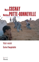Voir venir. Écrire l'hospitalité 223408735X Book Cover