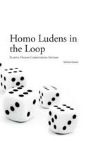 Homo Ludens in the Loop 3849592057 Book Cover