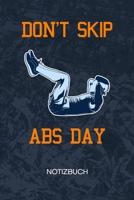 Don't Skip Abs Day: Trainer Notizbuch A5 Kariert - Kraftsportler Heft - Fitness Notizheft 120 Seiten KARO - Waschbrettbauch Notizblock Bauchmuskeln Motiv - Fitnesstrainer Geschenk 1698924933 Book Cover