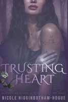 Trusting Heart: Parts 1-3 1729463371 Book Cover